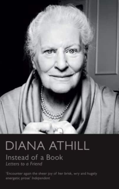 Instead of a Book av Diana Athill