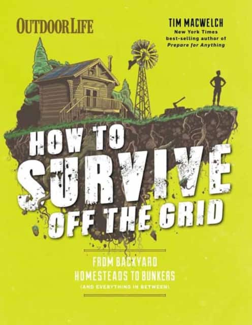 How to Survive Off the Grid av Tim MacWelch