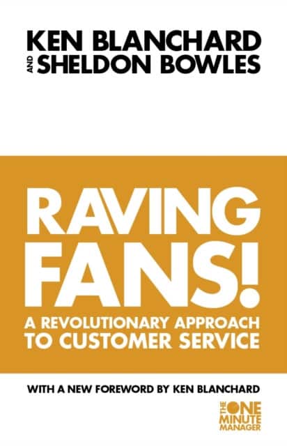 Raving Fans! av Kenneth Blanchard