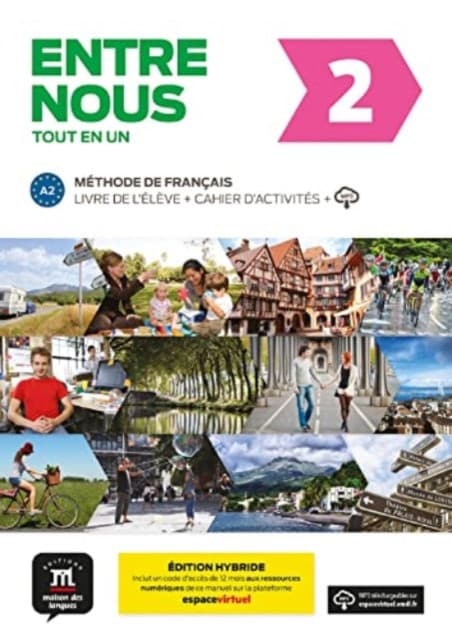 Entre nous 2 - EDITION HYBRIDE - Livre de l'eleve + cahier d'activites. A2 + audio