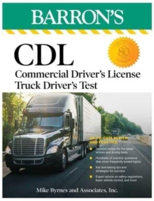 CDL: Commercial Driver's License Truck Driver's Test, Fifth Edition: Comprehensive Subject Review + Practice av Mike Byrnes and Associates
