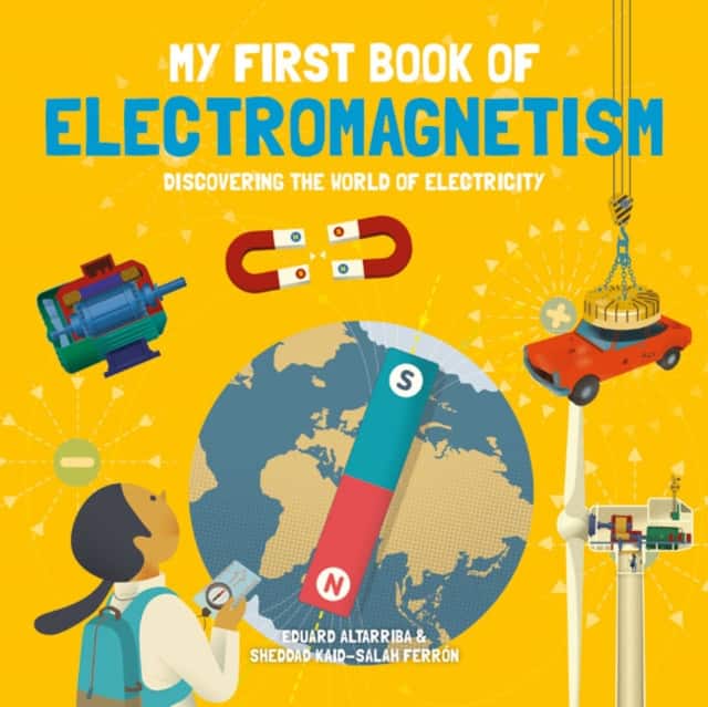 My First Book of Electromagnetism av Sheddad Kaid-Salah Ferrón