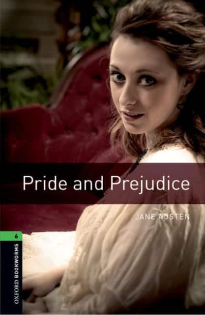 Oxford Bookworms Library: Level 6: Pride and Prejudice av Jane Austen