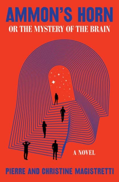 Ammon's Horn, or The Mystery of the Brain av Christine Magistretti