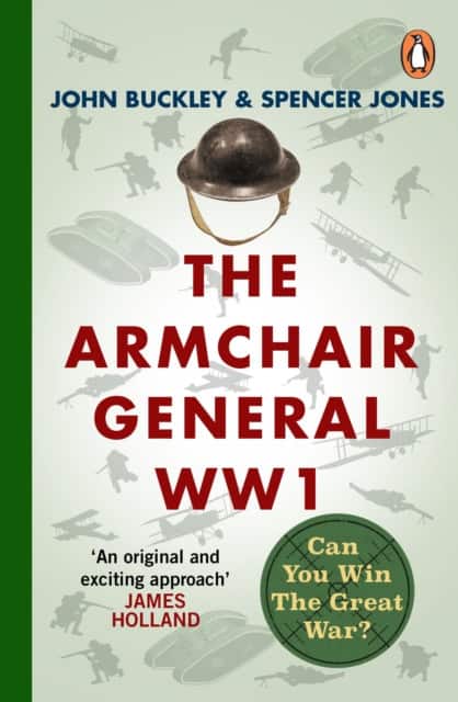 The Armchair General World War One av John Buckley