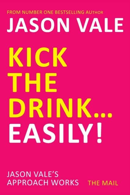 Kick the Drink...Easily! av Jason Vale