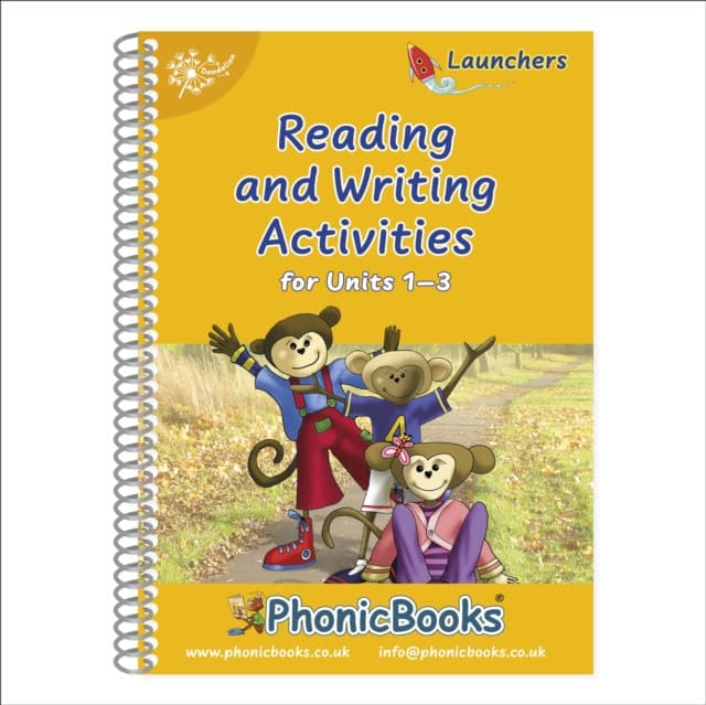 Phonic Books Dandelion Launchers Reading and Writing Activities Units 1-3