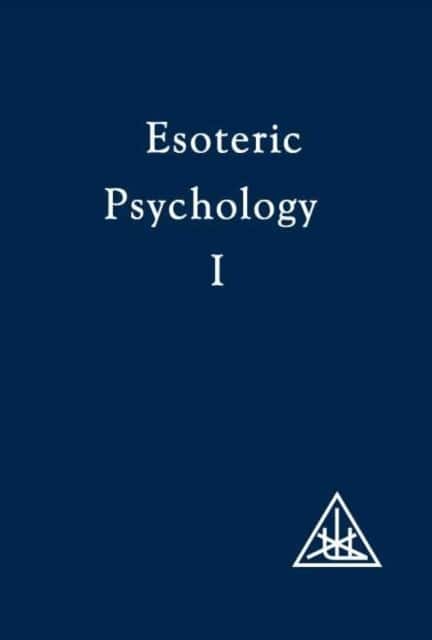 Esoteric Psychology av Alice A. Bailey