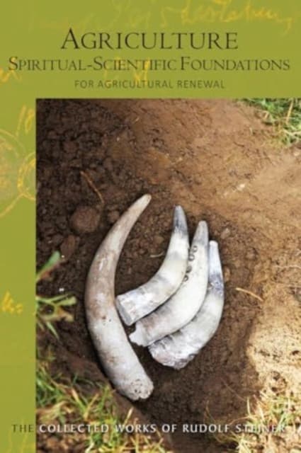 Agriculture, Spiritual-Scientific Foundations