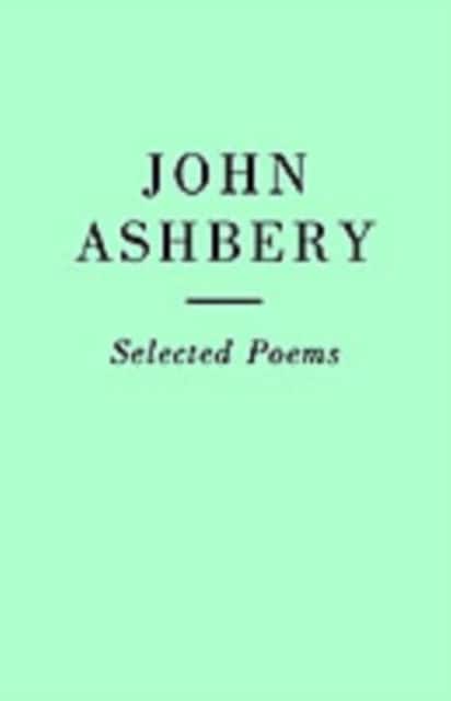 Selected Poems: John Ashbery av John Ashbery