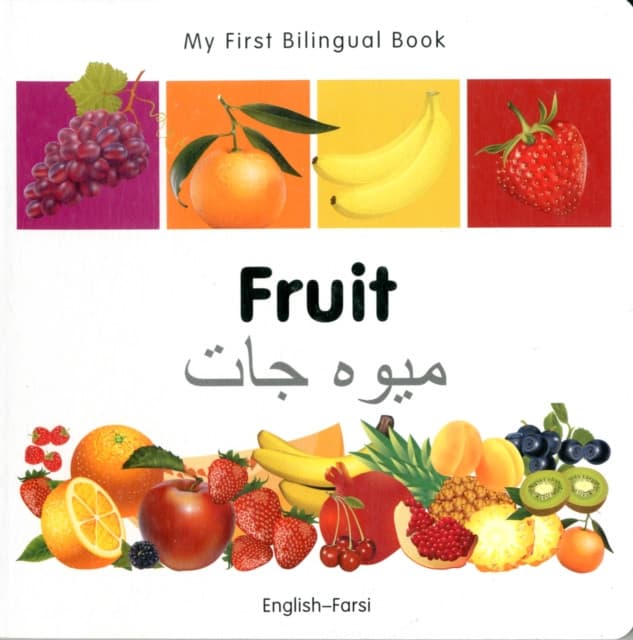 My First Bilingual Book–Fruit (English–Farsi)
