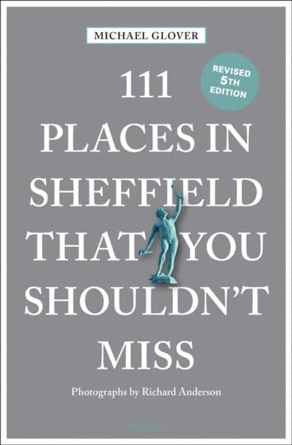 111 Places in Sheffield That You Shouldn't Miss av Michael Glover