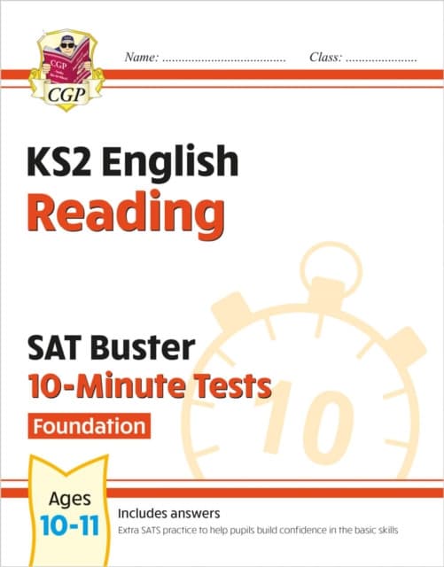 KS2 English SAT Buster 10-Minute Tests: Reading - Foundation (for the 2027 tests)