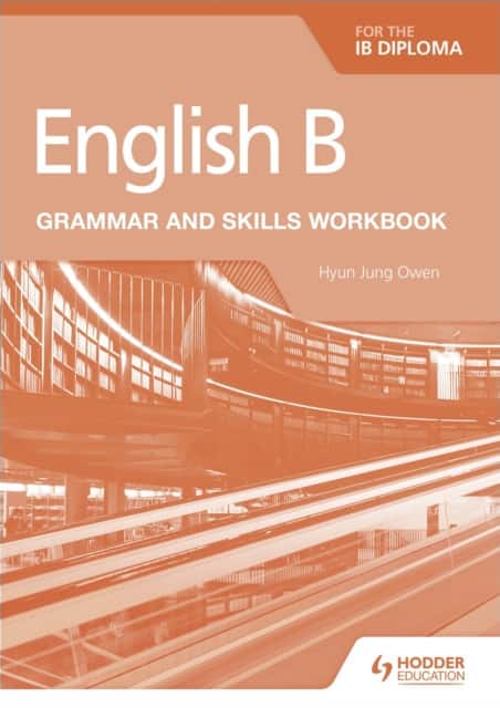 English B for the IB Diploma Grammar and Skills Workbook av Hyun Jung Owen