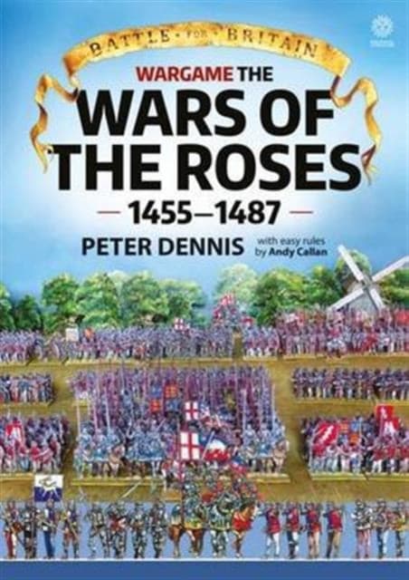 Wargame - The War Of The Roses 1455-1487