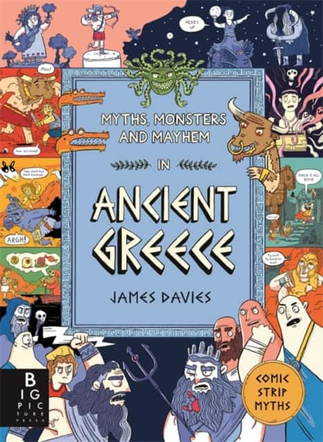 Comic Strip Myths: Myths, Monsters and Mayhem in Ancient Greece av James Davies
