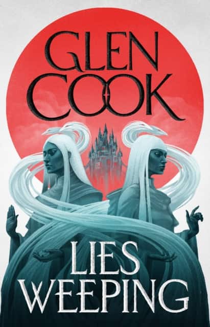 Lies Weeping av Glen Cook