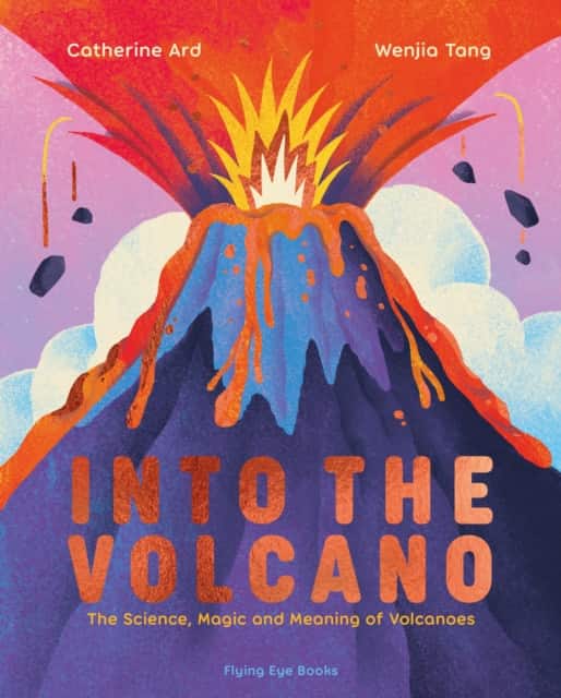 Into the Volcano av Catherine Ard