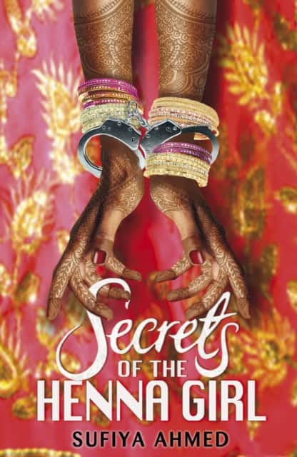 Secrets of the Henna Girl av Sufiya Ahmed