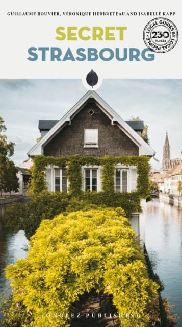 Secret Strasbourg Guide