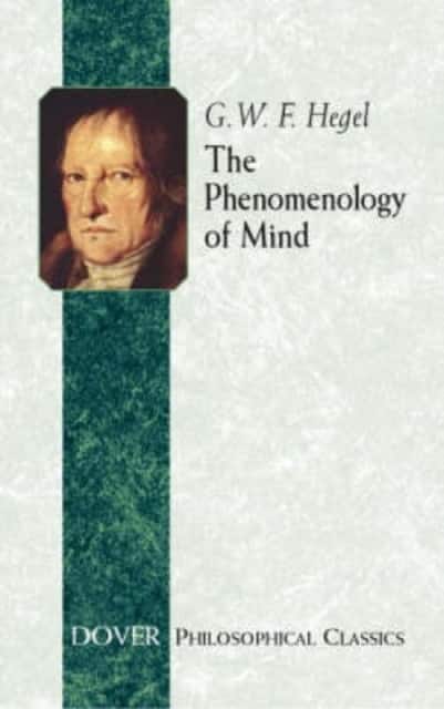The Phenomenology of Mind av Georg Wilhelm Friedrich Hegel