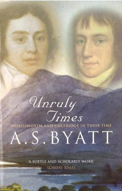 Unruly Times av A. S. Byatt