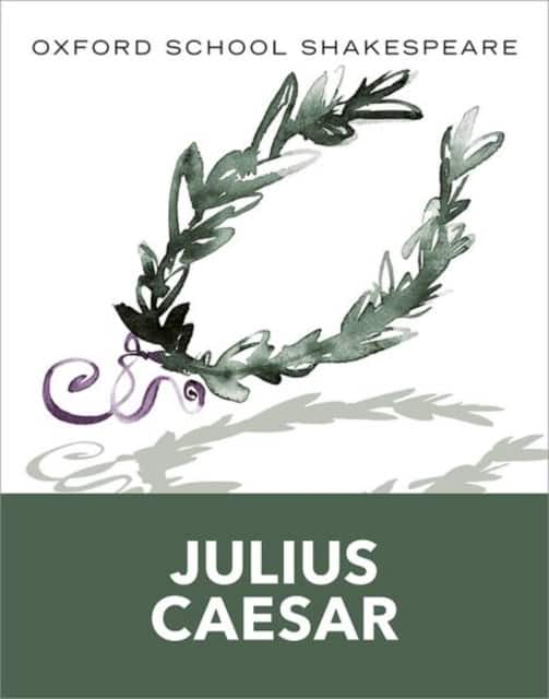 Oxford School Shakespeare: Oxford School Shakespeare: Julius Caesar av William Shakespeare