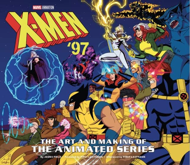X-Men ’97: The Art and Making of the Animated Series av James Field
