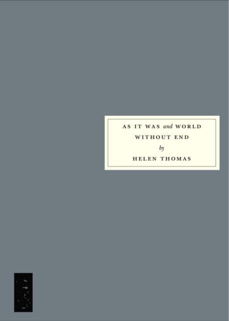 As It Was and World Without End av Helen Thomas