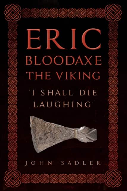 Eric Bloodaxe The Viking av John Sadler