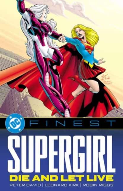 DC Finest: Supergirl: Die and Let Live av Peter David