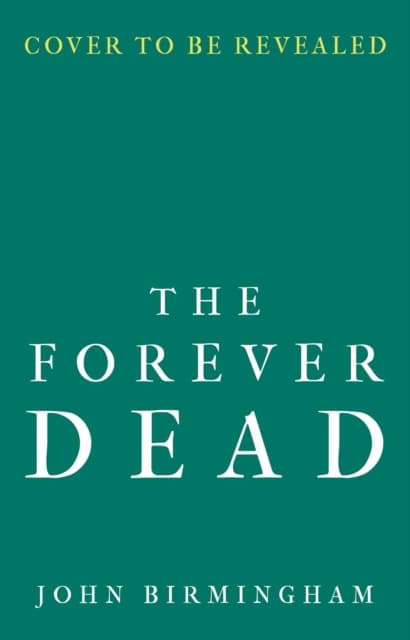 The Forever Dead