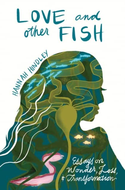 Love and Other Fish av Hannah Hindley