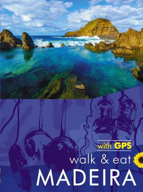 Madeira Walk & Eat Sunflower Guide av John and Pat Underwood