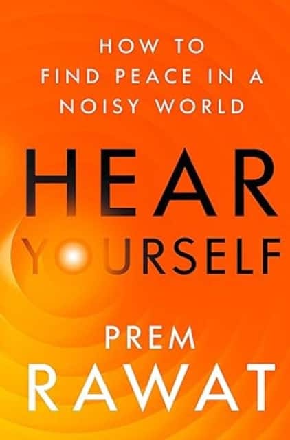 Hear Yourself av Prem Rawat