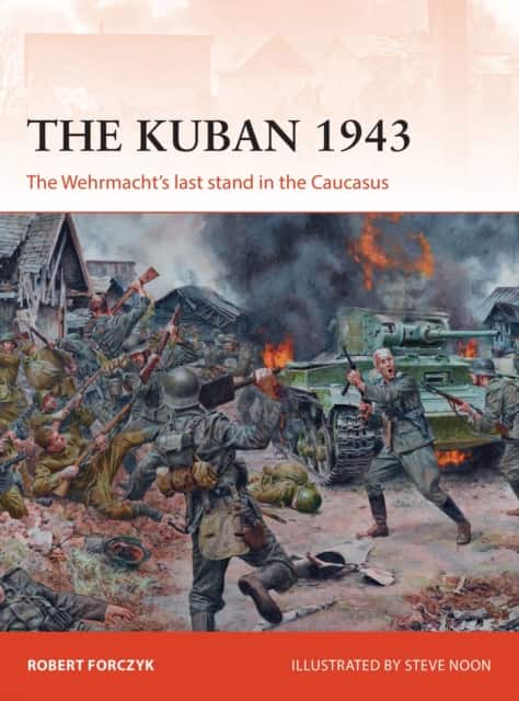 The Kuban 1943 av Robert Forczyk