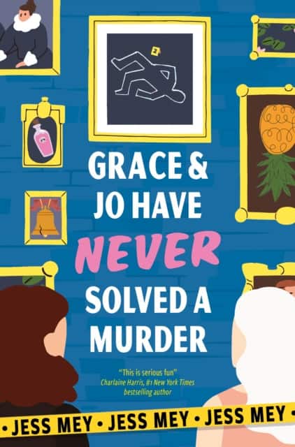 Grace & Jo Have Never Solved a Murder av Jess Mey