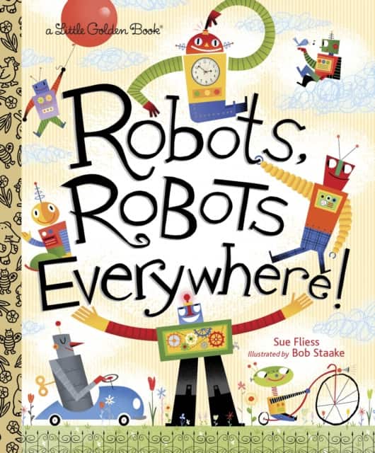 Robots, Robots Everywhere! av Sue Fliess