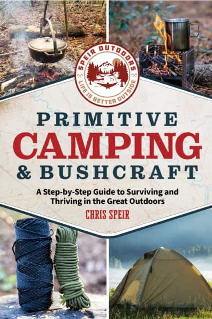 Primitive Camping and Bushcraft (Speir Outdoors) av Chris Speir