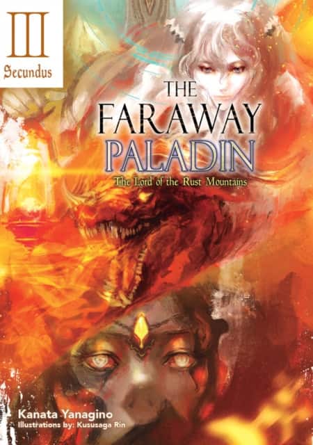 The Faraway Paladin: The Lord of the Rust Mountains: Secundus (Light Novel) av Kanata Yanagino