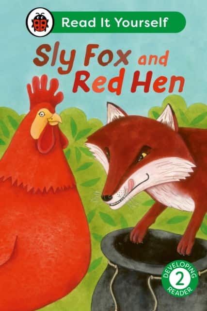 Sly Fox and Red Hen: Read It Yourself - Level 2 Developing Reader av Ladybird