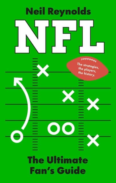 NFL: The Ultimate Fan's Guide av Neil Reynolds