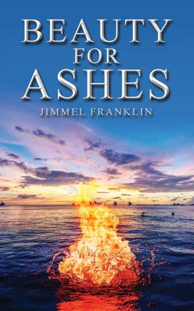 Beauty for Ashes av Jimmel Franklin