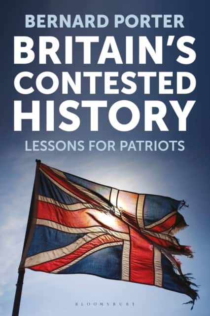Britain's Contested History av Professor Bernard Porter