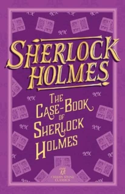 Sherlock Holmes: The Case-Book of Sherlock Holmes av Sir Arthur Conan Doyle