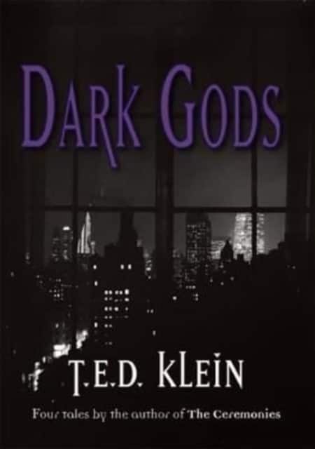 Dark Gods av T.E.D. Klein