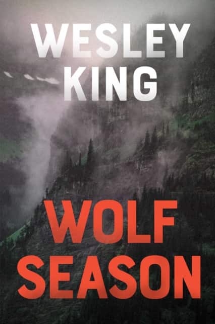 Wolf Season av Wesley King