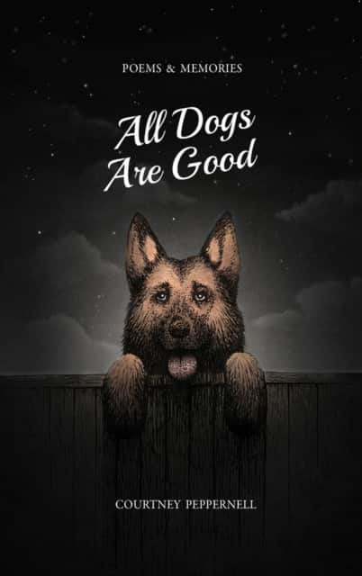 All Dogs Are Good av Courtney Peppernell