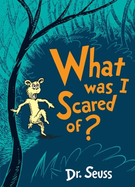 What Was I Scared Of? av Dr Seuss