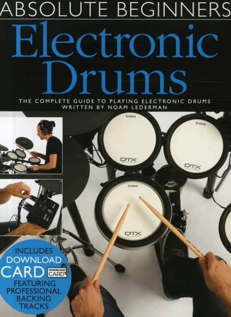 Absolute Beginners Electronic Drums av Noam Lederman
